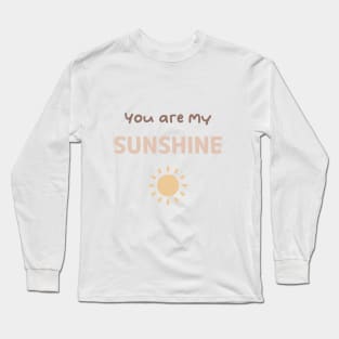 You are my sunshine self love affirmations Long Sleeve T-Shirt